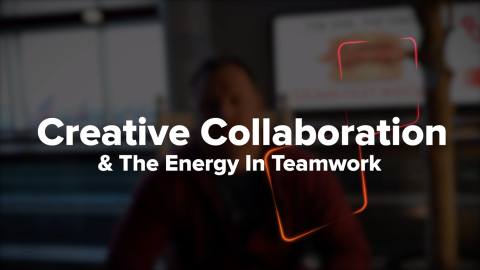 Creative Collaboration & The Energy in Teamwork
